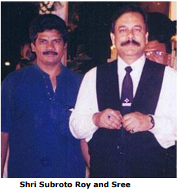 Shri Subroto Roy with Sree